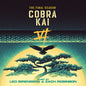 the album cover for Birenberg, Lee / Robinson, Zach - Cobra Kai (The Final Season) (Original Soundtrack)