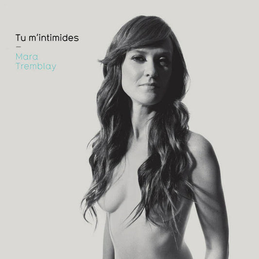 Mara Tremblay - Tu M'intimides [Limited Edition] (Can)