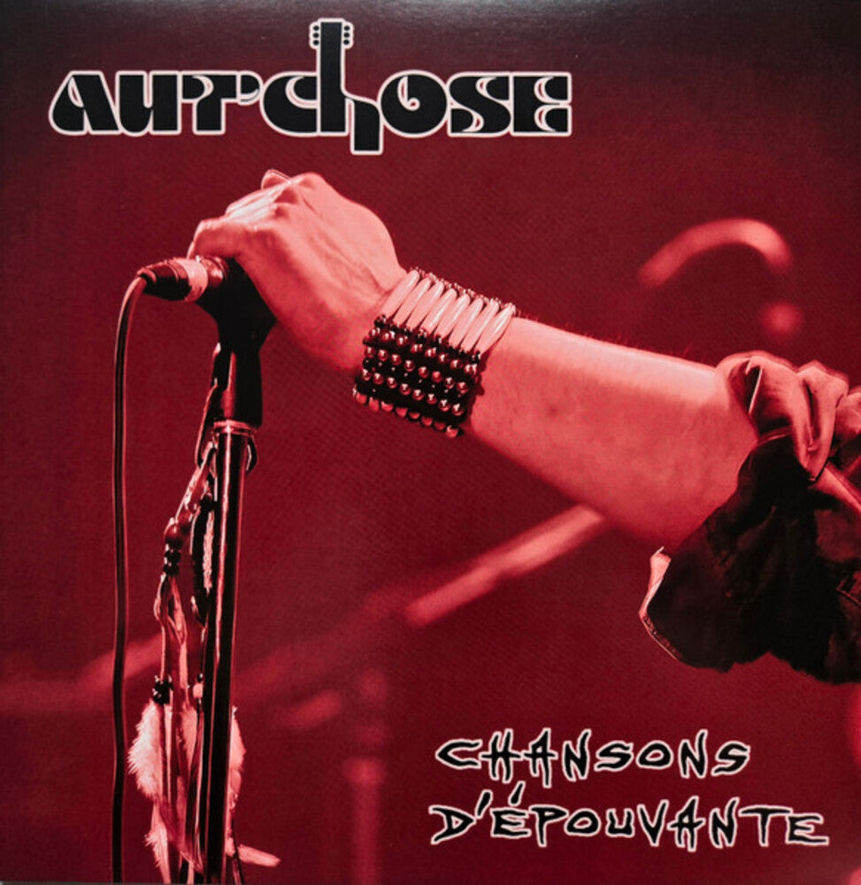 Aut'Chose - Chansons D'epouvante [Limited Edition] (Can)