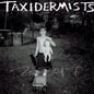 Taxidermists - 20247 [CD]