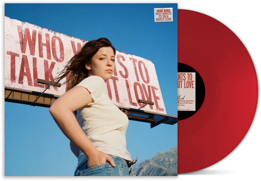 Jade Bird - Who Wants To Talk About Love [LP Red]