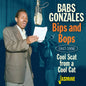 Babs Gonzales - Bips & Bops: Cool Scat From A Cool Cat 1947-1956 [CD]