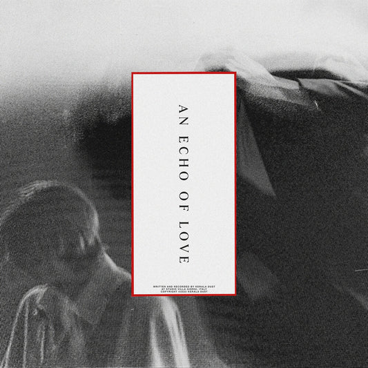 Kerala Dust - An Echo Of Love [CD]