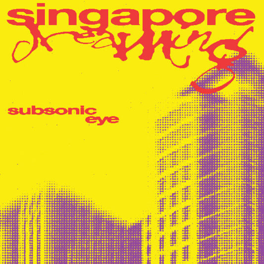 Subsonic Eye - Singapore Dreaming [Colored Vinyl] (Red) (Stic) (Ylw)
