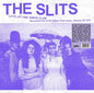 Slits - Live At The Gibus Club [LP]