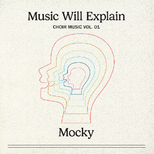 Mocky - Music Will Explain (Choir Music Vol. 1) [LP]