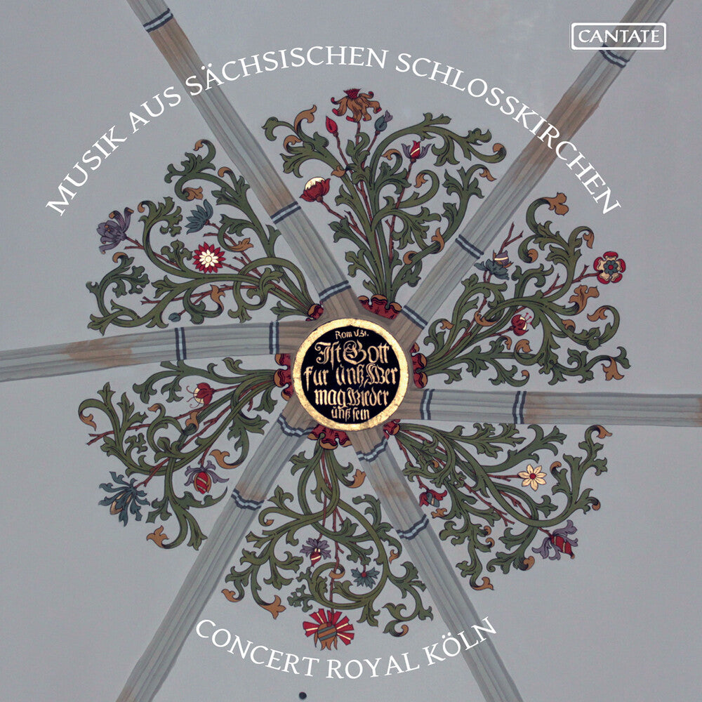 Concert Royal Köln - Music From Saxon Castle Churches [CD]