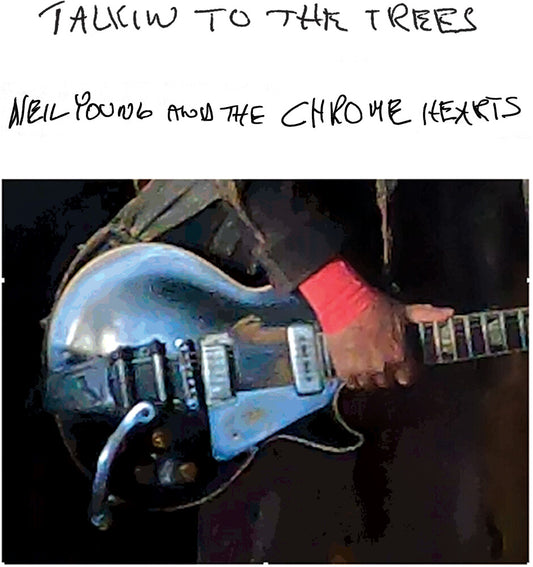 Neil Young and The Chrome Hearts - Talkin To The Trees [CD]