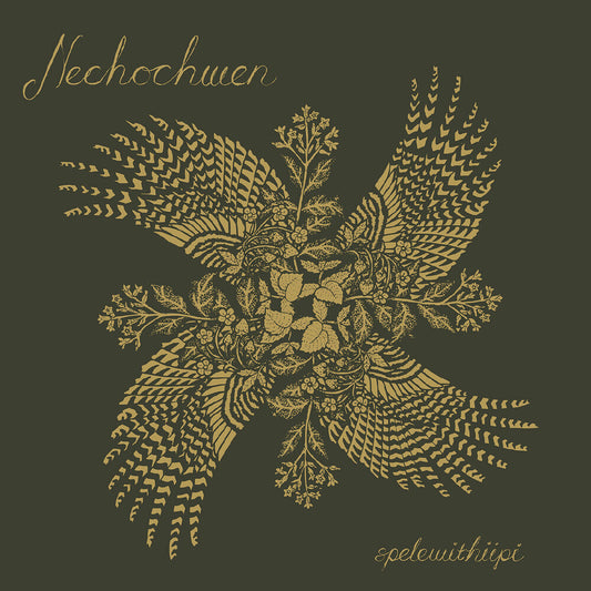 Nechochwen - Spelewithiipi [CD]