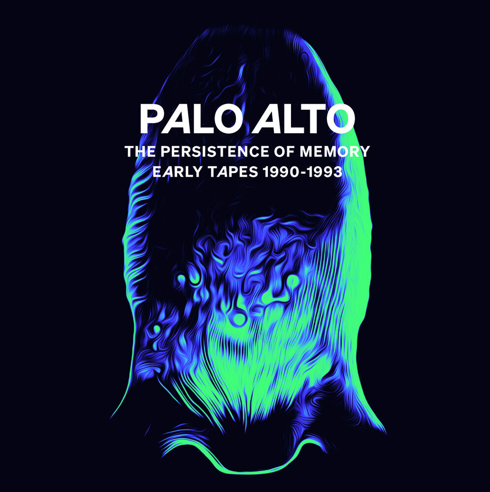Palo Alto - Persistence Of Memory (Early Tapes 1990-1993) [CD]
