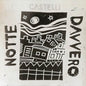Castelli - Notte Davvero [LP]