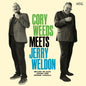Cory Weeds - Cory Weeds Meets Jerry Weldon [Limited Edition] [180 Gram]