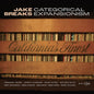 Jake Breaks - Catagorical Expansionism [LP]