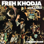 Freh Khodja - Ken Andi Habib [LP]