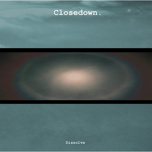 Closedown - Dissolve [LP]