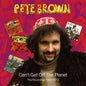 Pete Brown - Can't Get Off The Planet: The Recordings 1968-1973 [CD]