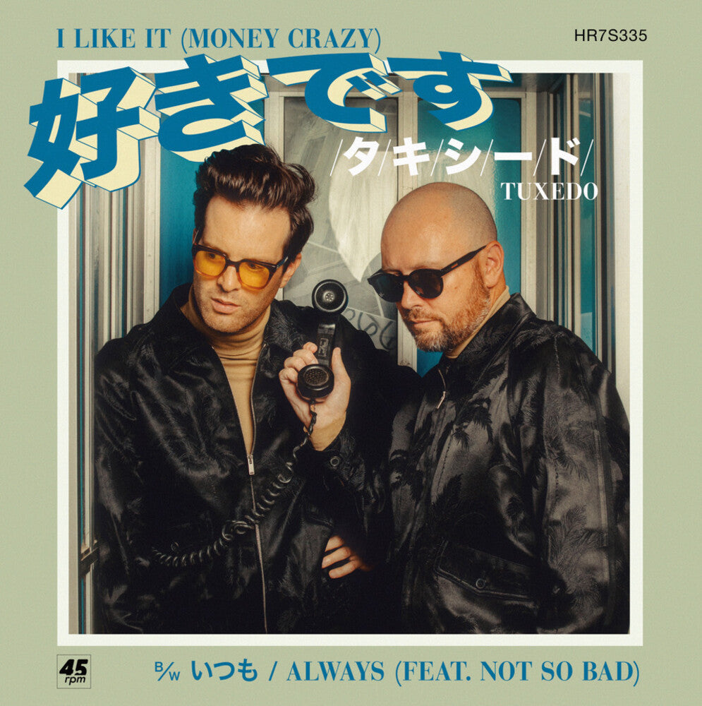 Tuxedo - I Like It - Money Crazy [7" Vinyl]
