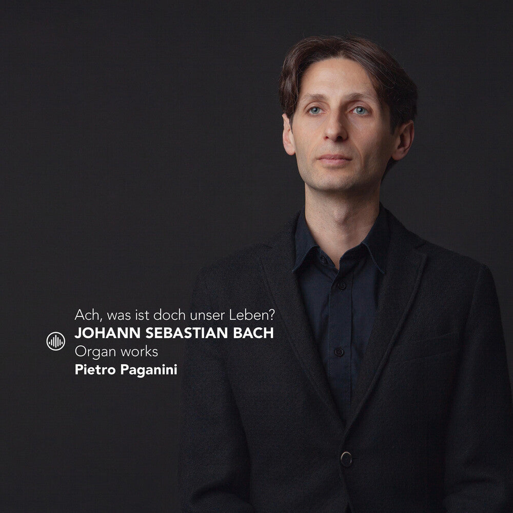Paganini / J Bach .S. - Ach Was Ist Doch Unser Leben - Organ Works [CD]
