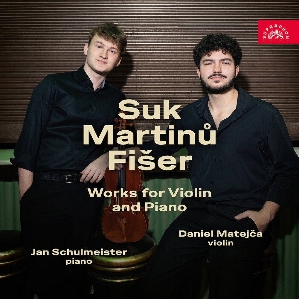 Matejca / Schulmeister - Suk Martinu & Fiser: Works For Violin & Pno [CD]