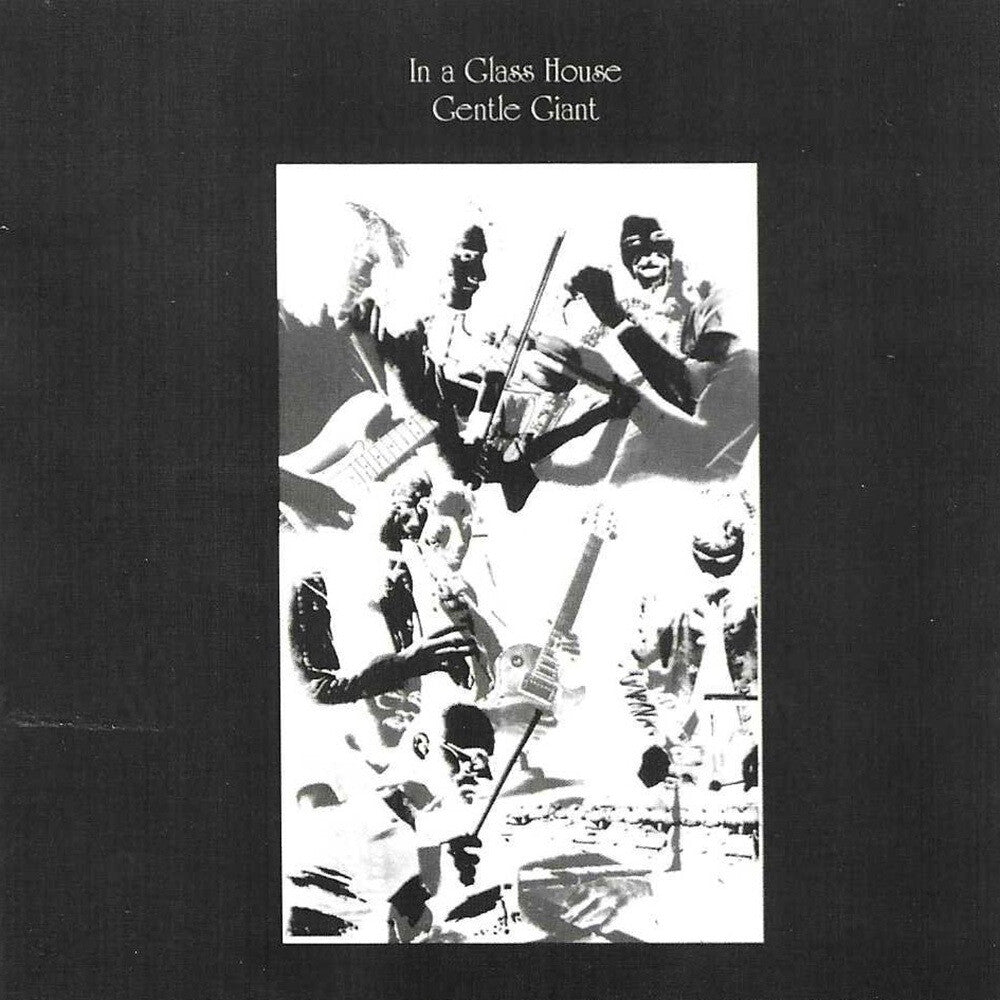 Gentle Giant - In A Glass House [CD]
