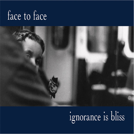 Face To Face - Ignorance Is Bliss - 25th Anniversary Deluxe Ed. [LP]