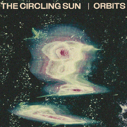 The Circling Sun - Orbits [Indie Exclusive Green LP]