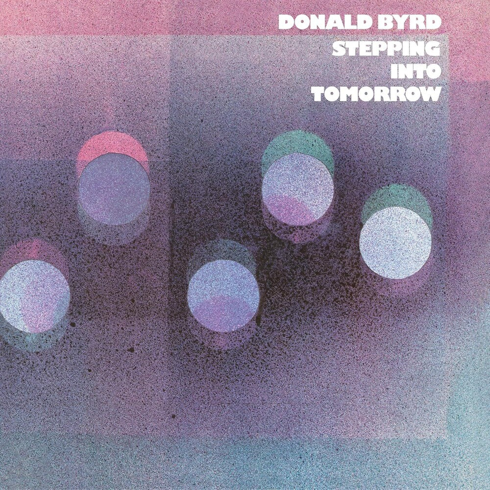 Donald Byrd - Stepping Into Tomorrow [180 Gram]