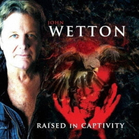 John Wetton - Raised In Captivity (Bonus Track) (Jmlp) [Remastered]