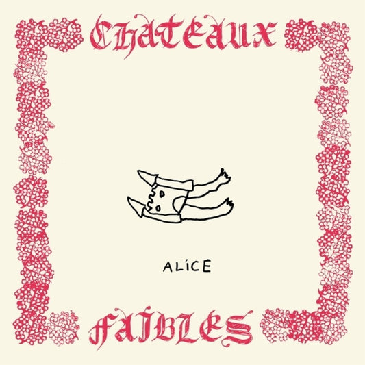 Alice - Chateaux Faibles [CD]