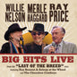 Willie Nelson  / Haggard,Merle / Price,Ray - Big Hits Live From The Last Of The Breed Tour [LP]