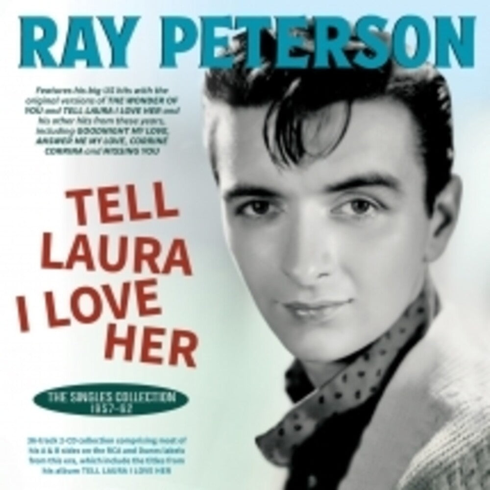 Ray Peterson - Tell Laura I Love Her: The Singles Collection [CD]
