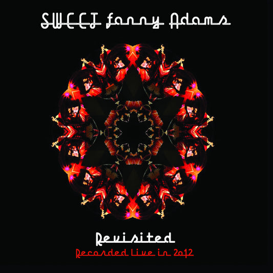 Sweet - Sweet Fanny Adams Revisited; Recorded Live in 2012 [CD]