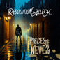 Resolution Alley - Pieces Of Never [LP]