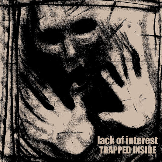 Lack Of Interest - TRAPPED INSIDE [LP]