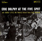 Eric Dolphy At The Five Spot Vol.1 - UHQCD [CD]