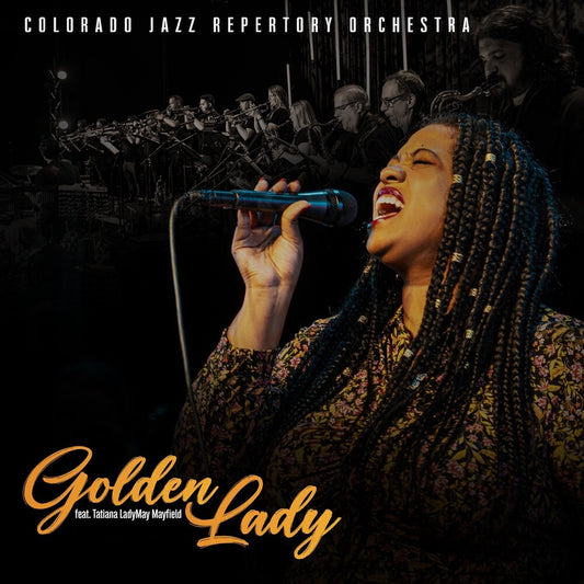 Colorado Jazz Repertory Orchestra - Golden Lady [CD]