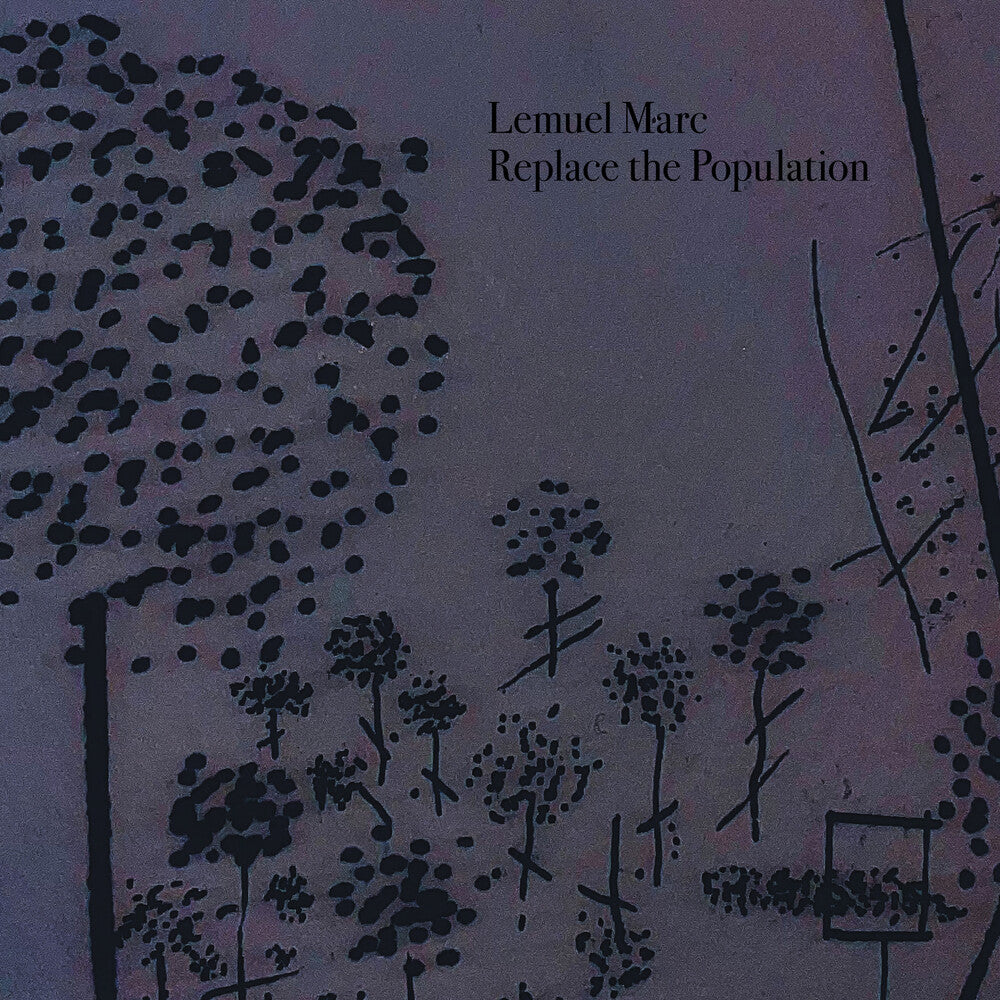 Lemuel Marc - Replace The Population [CD]