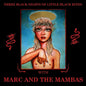 Marc & Mambas - Three Black Nights Of Little Black Bites [LP]