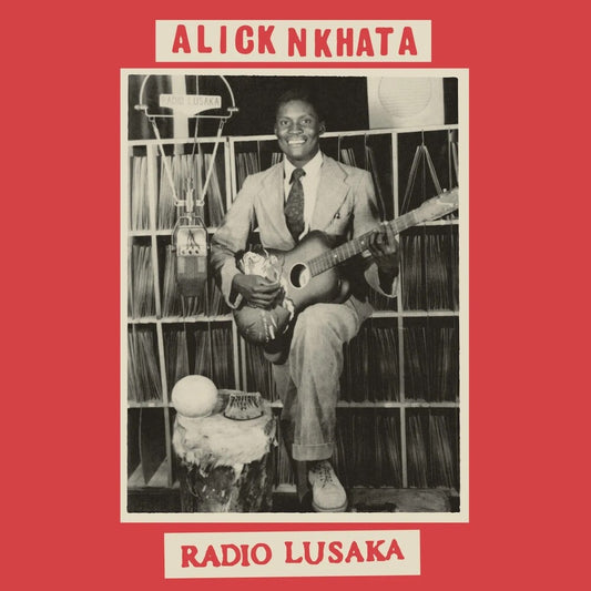 Alick Nkhata - Radio Lusaka [LP]