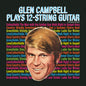 Campbell, Glen - Plays 12-String Guitar (Extended Edition) [CD]