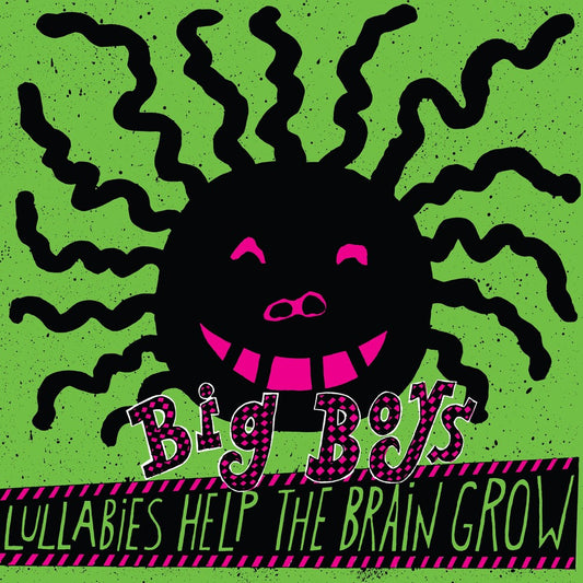 Big Boys - Lullabies Help The Brain Grow [LP]