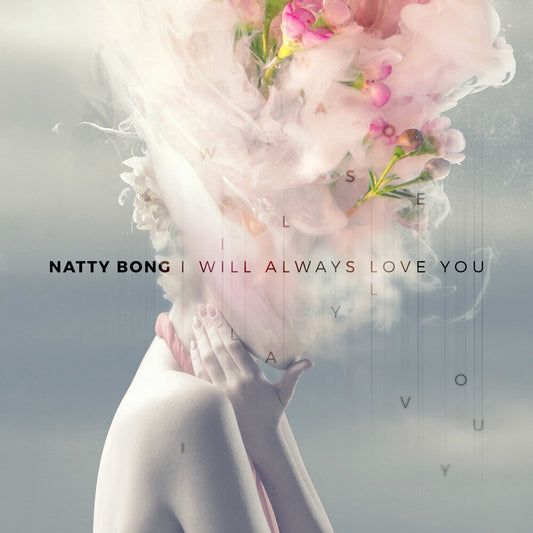 Pre-Order: Natty Bong - I Will Always Love You / Under The Bridge [LP]