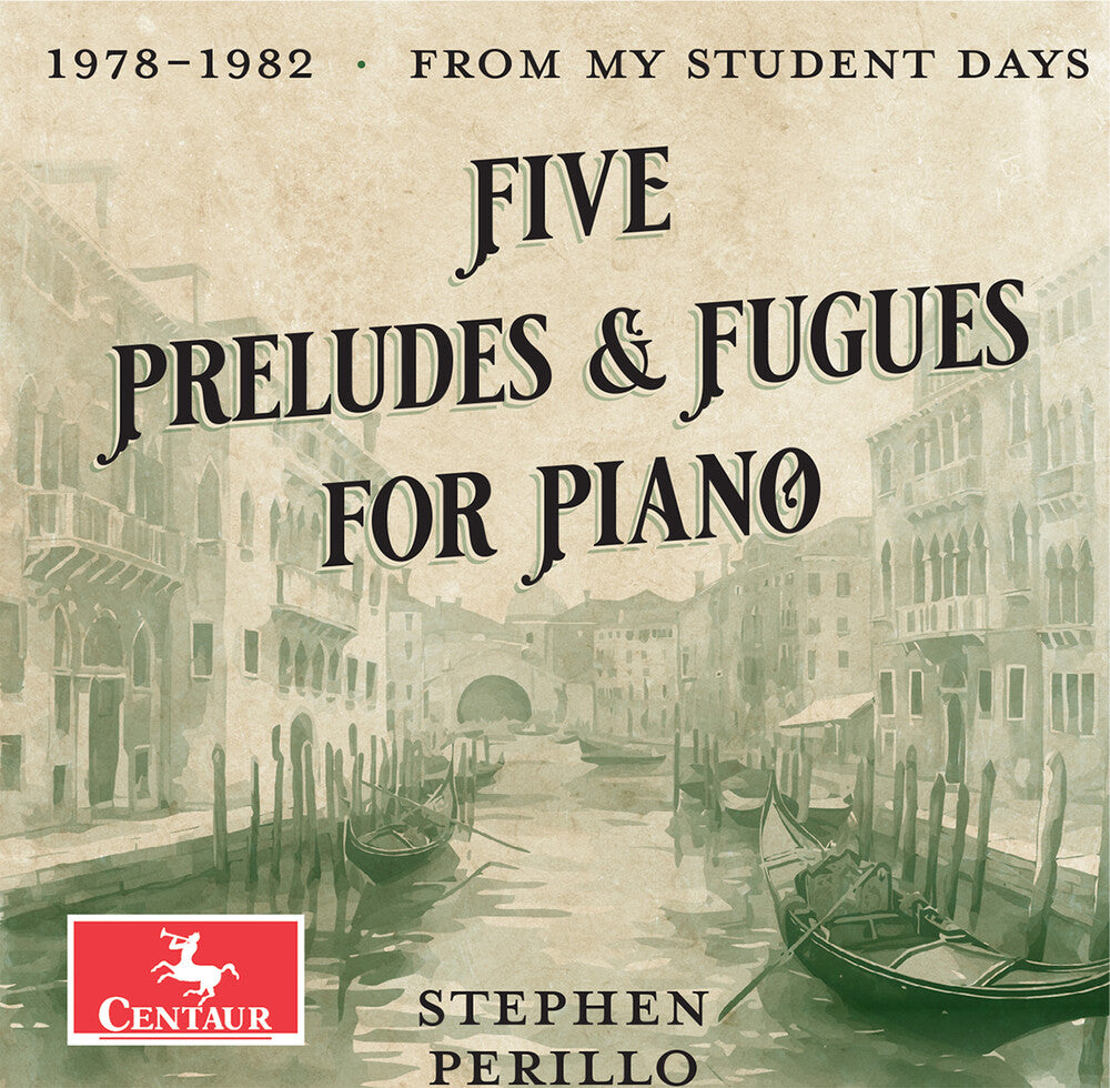 Stephen Perillo - Five Preludes & Fugues For Pno [CD]