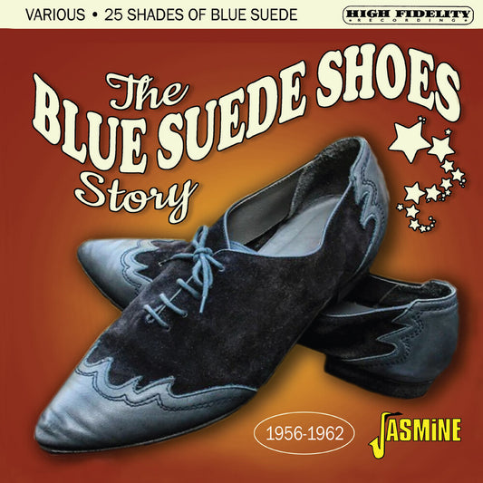 Blue Suede Shoes Story: 25 Shades Of Blue Suede - Blue Suede Shoes Story: 25 Shades Of Blue Suede [CD]