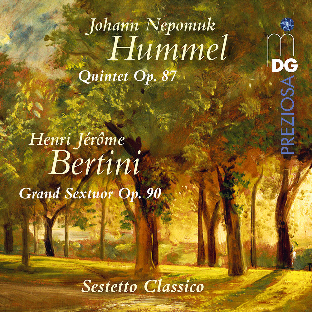 Sestetto Classico - Hummel: Quintet Op. 87 & Bertini: Grand Sextuor [CD]