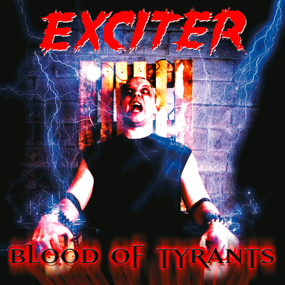 Exciter - Blood Of Tyrants [Limited Edition] [Digipak]