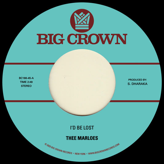 Thee Marloes - I'd Be Lost B/W What's On Your Mind [7" Vinyl]