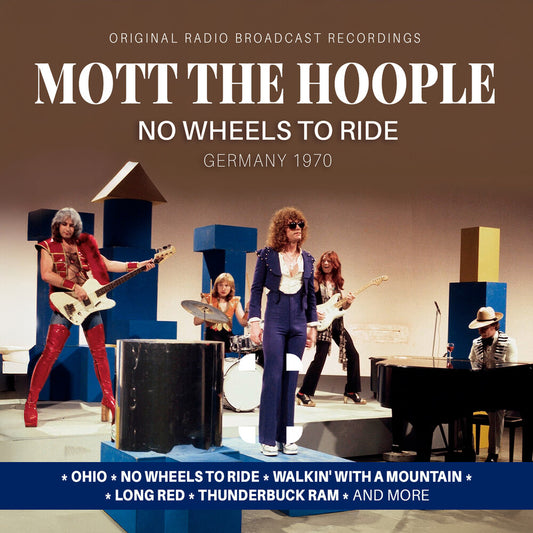 Mott The Hoople - No Wheels To Ride / Germany 1970 [CD]