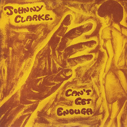 Johnny Clarke - Can't Get Enough (Mod) [CD]