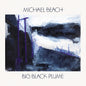 Beach, Michael - Big Black Plume [LP]
